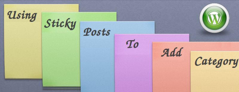 How to use Sticky Post to add Categories in WordPress_